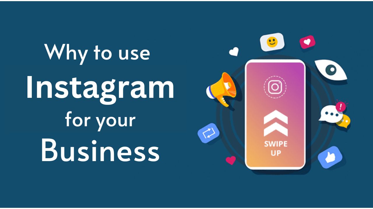 Top 5 Reasons Why to use Instagram for your Business